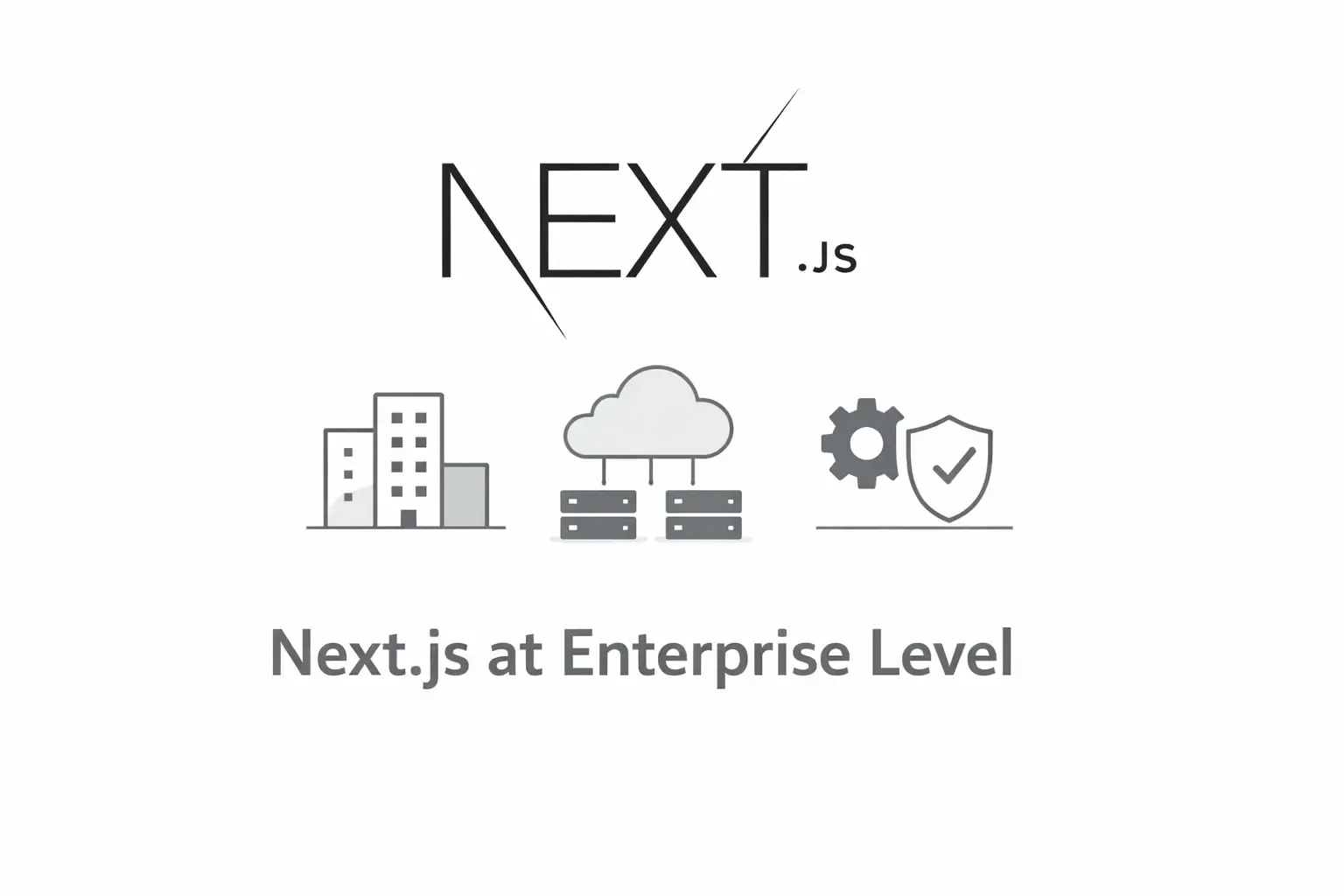 Next.js'i Kurumsal Ölçeğe Taşımak: CDN'den API Gateway'e, Ölçeklendirme Rehberi - blog yazısı görseli