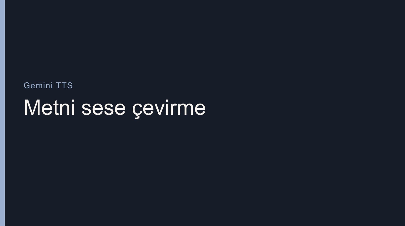 Gemini 3.8 Flash TTS Nasıl Kullanılır? Türkçe Metni Sese Çevirme