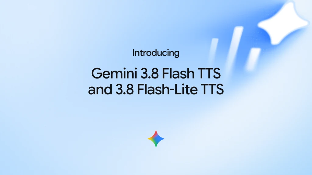 Google Gemini 3.8 Flash TTS ve Flash-Lite TTS Modellerini Duyurdu